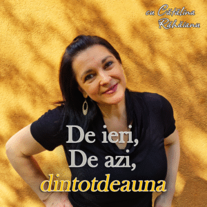 Emisiune Radio - Catalina Rahaianu - Dintotdeauna