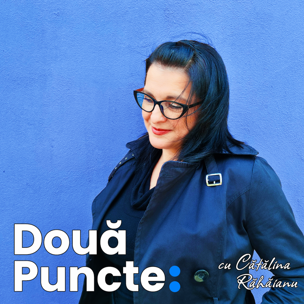 Emisiune Radio - Catalina Rahaianu - Doua Puncte